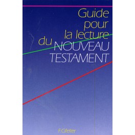 Guide Pour La Lecture Du NT Guide Pour La Lecture Du NT