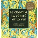 Médi-Mus:Chemin, La Vérité Et La Vie(Le)
