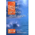 Lequel Des Deux Avait Raison  ?