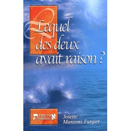 Lequel Des Deux Avait Raison ? Lequel Des Deux Avait Raison ?