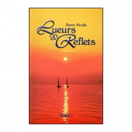 Lueurs Et Reflets Tome 1