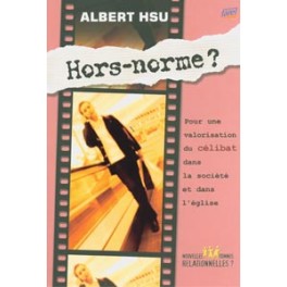 Hors-Normes ? Pour Valoriser Le Célibat