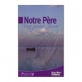 Notre Père Une Prière Juive