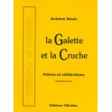 Galette Et La Cruche-Prière Et Célébrations Tome2