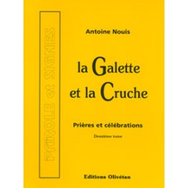 Galette Et La Cruche-Prière Et Célébrations Tome2