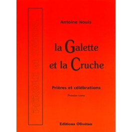 Galette Et La Cruche-Prière Et Célébrations Tome1 Galette Et La Cruche-Prière Et Célébrations Tome1