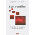 Conflits(Les) Origines Évolutions Dépassements