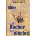 Bible Le Rocher Des Siècles