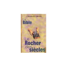 Bible Le Rocher Des Siècles Bible Le Rocher Des Siècles