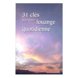Trente Et Un 31 Cles Louange Quotidien