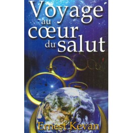 Voyage Au Coeur Du Salut