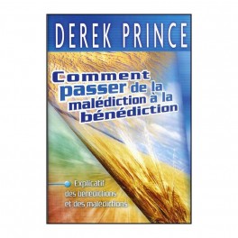 Comment Passer De La Malédiction À La Bénédiction