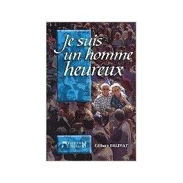 Je Suis Un Homme Heureux Je Suis Un Homme Heureux