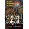 Objectif Golgotha