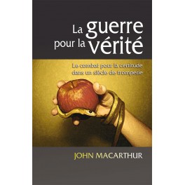 Guerre Pour La Verite - Le Combat Pour La Certitude Dans Un Siecle De Tromperie