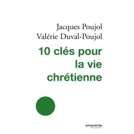 Dix 10 Clés Pour La Vie Chrétienne