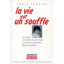 Vie Est Un Souffle-Maladie Enfant Vie Est Un Souffle-Maladie Enfant