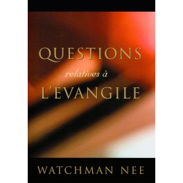 Questions Relatives À L Evangile Nee