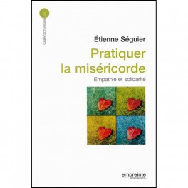 Pratiquer La Misericorde