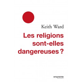 Religions Sont-Elles Dangereuses ?