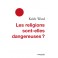 Religions Sont-Elles Dangereuses ?