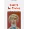 Suivre Le Christ