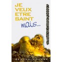 Je Veux Être Saint Mais