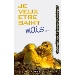 Je Veux Être Saint Mais