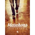 Marchons Sous La Grâce