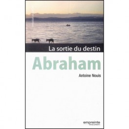 Abraham La Sortie Du Destin
