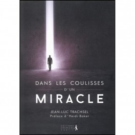 Dans Les Coulisses D`Un Miracles