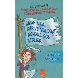 Mere À La Derive Voudrait Rendre Son Tablier