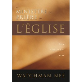 Ministere De Prière De L  Eglise : Dieu Oeuvre