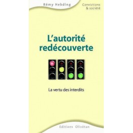 Autorité Redécouverte. La Vertu Des InterditsHebding Rémy