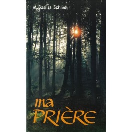 Ma Prière B.Schlink Ma Prière B.Schlink