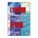 Amour Extravagant De Dieu