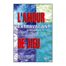 Amour Extravagant De Dieu