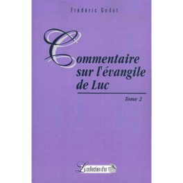 Commentaire Sur L Évangile De Luc Tome 2