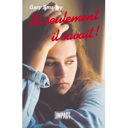 Si Seulement Il Savait !