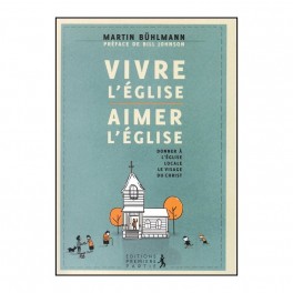Vivre L Eglise Aimer L`Eglise
