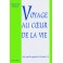 Voyage Au Coeur De La VieEgbert Egberts