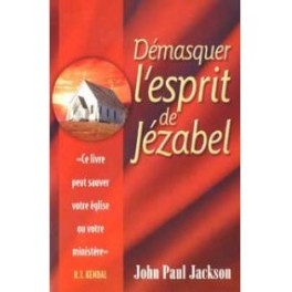 Demasquer L Esprit De Jézabel Demasquer L Esprit De Jézabel