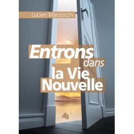 Entrons Dans La Vie Nouvell.