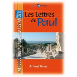 Lettres De Paul. Introduction Au Nouveau TestamentAlfred Kuen