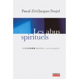 Abus Spirituels Zivi Pascal & Poujol Jacques