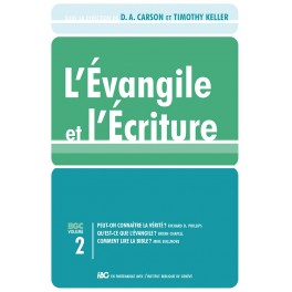 Evangile Et L&rsquo;Ecriture. Volume 2