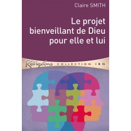 Projets Bienveillant De Dieu Pour Elle Et Lui
