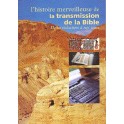 Histoire Merveilleuse De La Transmission De La Bible De Sa Rédaction À Nos Jours