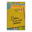 Lettres À Un Ami Chrétien