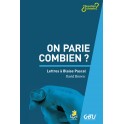 On Parie Combien ? Lettres À Blaise Pascal